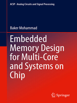cover image of Embedded Memory Design for Multi-Core and Systems on Chip